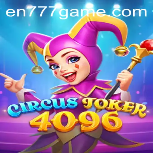 CircusJoker4096: A New Era of Entertainment and Challenge