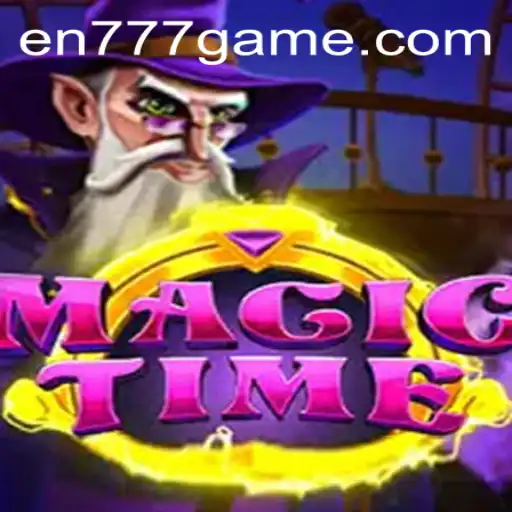 Discover the Enchanting World of MagicTime: A Comprehensive Guide