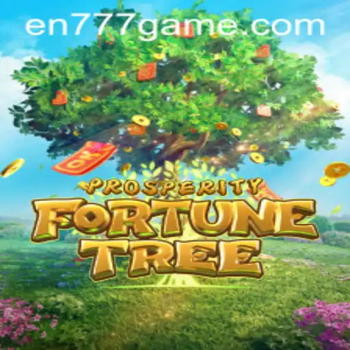 ProsperityFortuneTree: A New Era of Gaming with en777