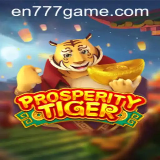 Exploring ProsperityTiger: Unveiling the Thrill Behind en777