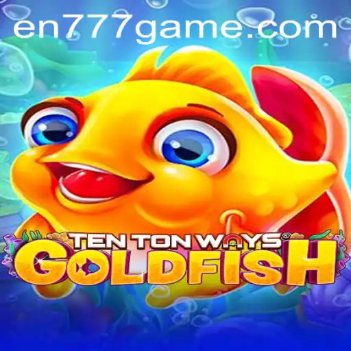 Dive into the World of TenTonWaysGoldfish: The Ultimate Gaming Experience